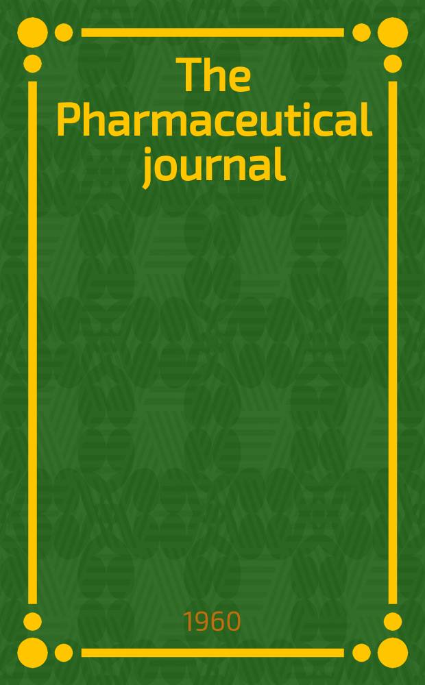 The Pharmaceutical journal : A weekly record of pharmacy and allied sciences Establ. 1841. Vol.130 (184), №5037