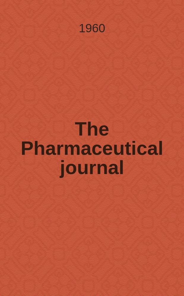 The Pharmaceutical journal : A weekly record of pharmacy and allied sciences Establ. 1841. Vol.131 (185), №5070