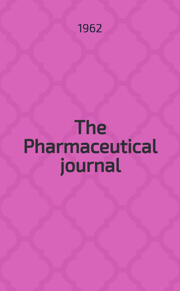 The Pharmaceutical journal : A weekly record of pharmacy and allied sciences Establ. 1841. Vol.134 (188), №5131