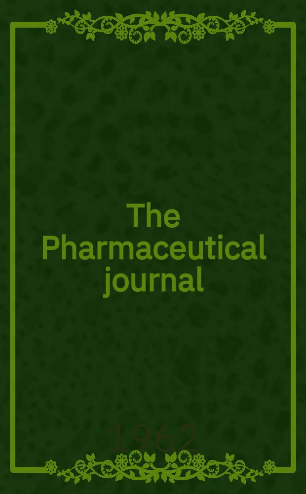 The Pharmaceutical journal : A weekly record of pharmacy and allied sciences Establ. 1841. Vol.134 (188), №5137