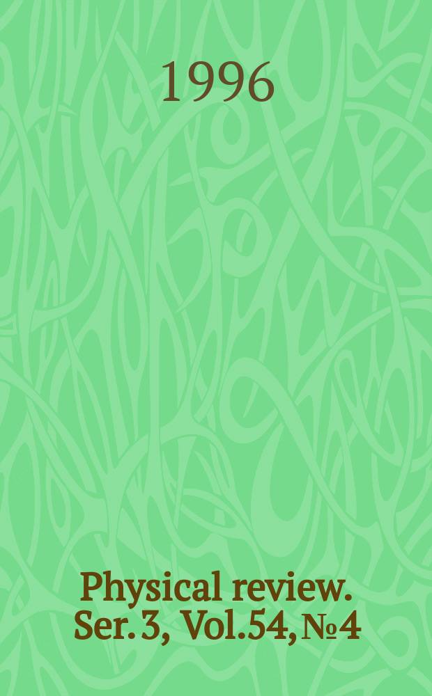 Physical review. Ser. 3, Vol.54, №4