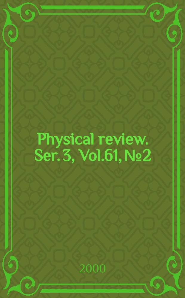 Physical review. Ser. 3, Vol.61, №2