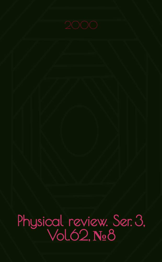 Physical review. Ser. 3, Vol.62, №8