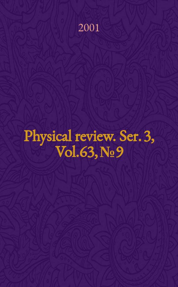 Physical review. Ser. 3, Vol.63, №9