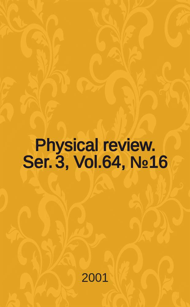 Physical review. Ser. 3, Vol.64, №16