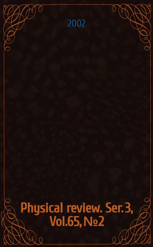 Physical review. Ser. 3, Vol.65, №2