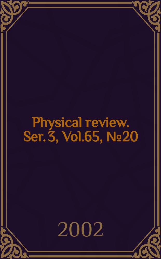 Physical review. Ser. 3, Vol.65, №20