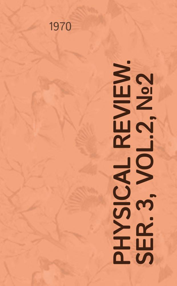 Physical review. Ser. 3, Vol.2, №2