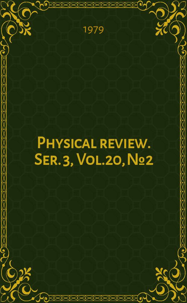Physical review. Ser. 3, Vol.20, №2