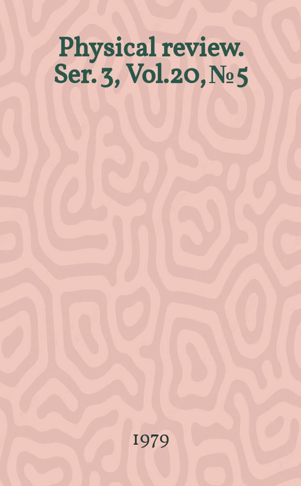 Physical review. Ser. 3, Vol.20, №5