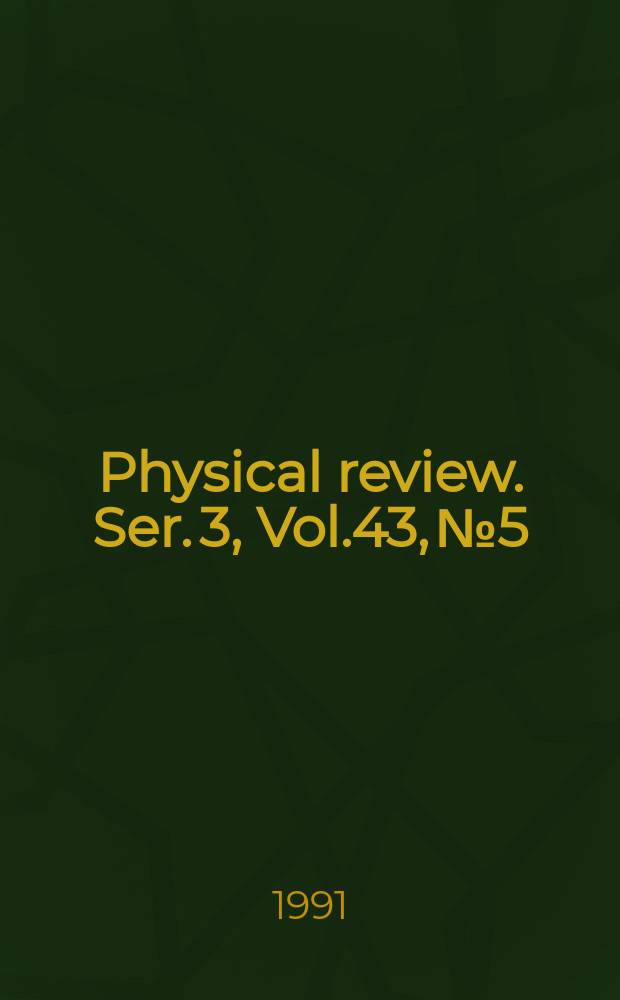 Physical review. Ser. 3, Vol.43, №5