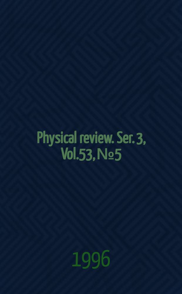 Physical review. Ser. 3, Vol.53, №5