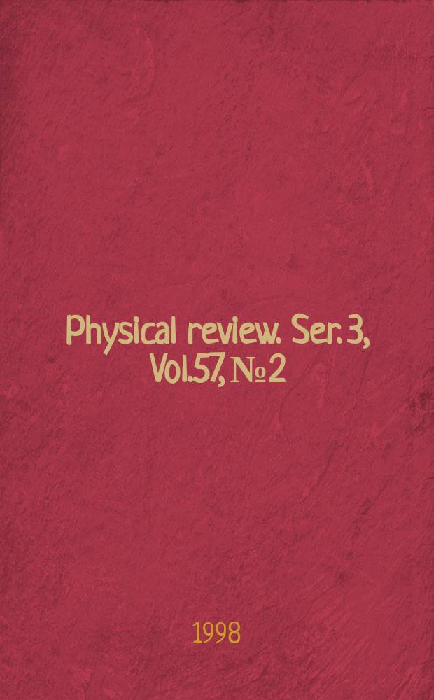 Physical review. Ser. 3, Vol.57, №2