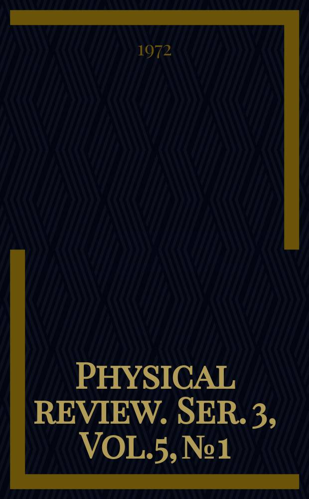 Physical review. Ser. 3, Vol.5, №1