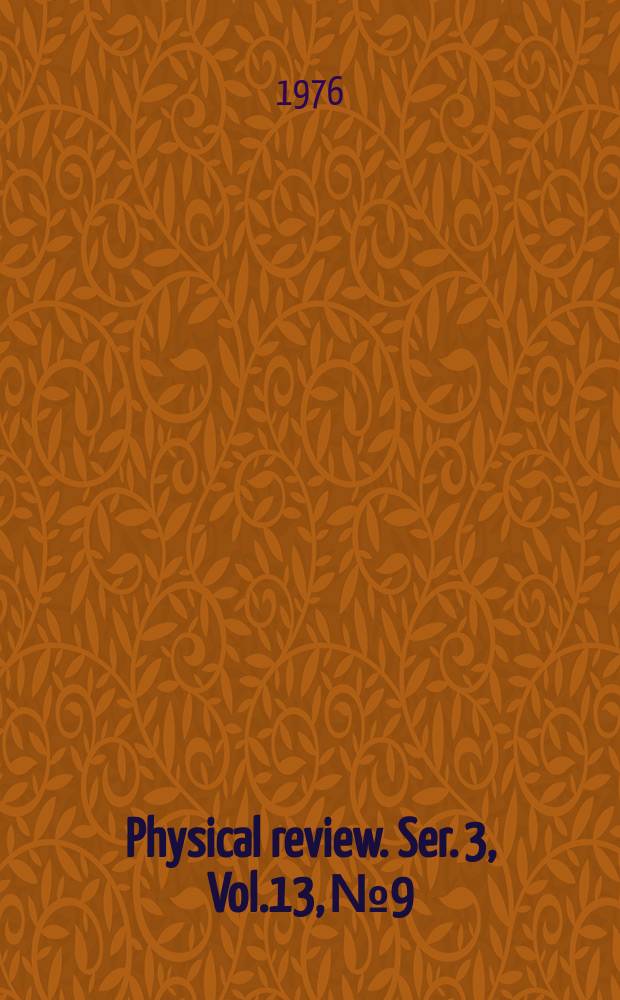 Physical review. Ser. 3, Vol.13, №9