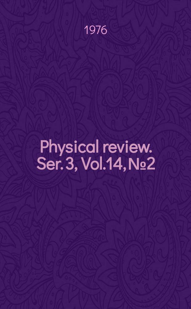 Physical review. Ser. 3, Vol.14, №2