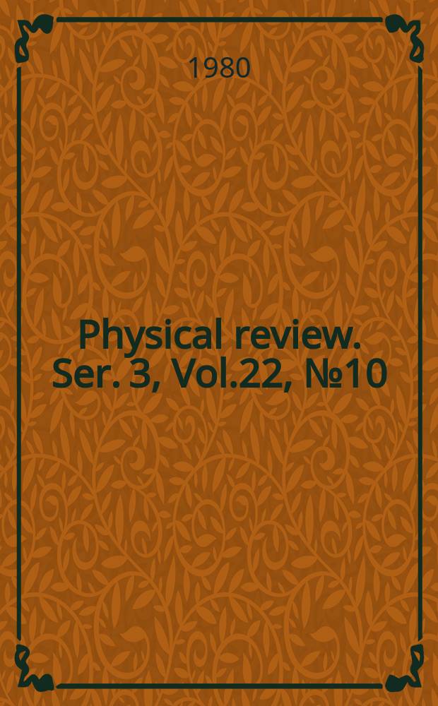 Physical review. Ser. 3, Vol.22, №10