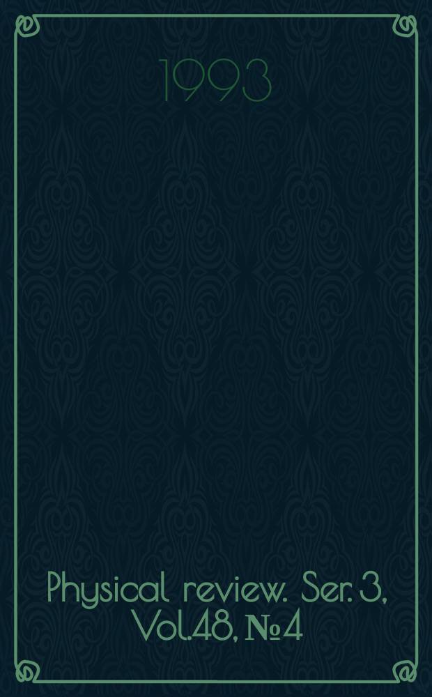 Physical review. Ser. 3, Vol.48, №4