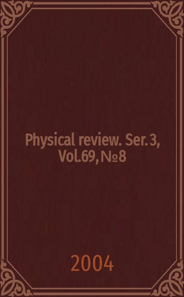 Physical review. Ser. 3, Vol.69, №8