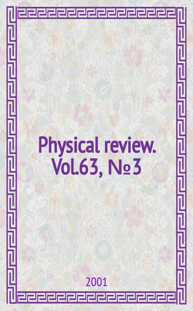 Physical review. Vol.63, №3(Pt.1)