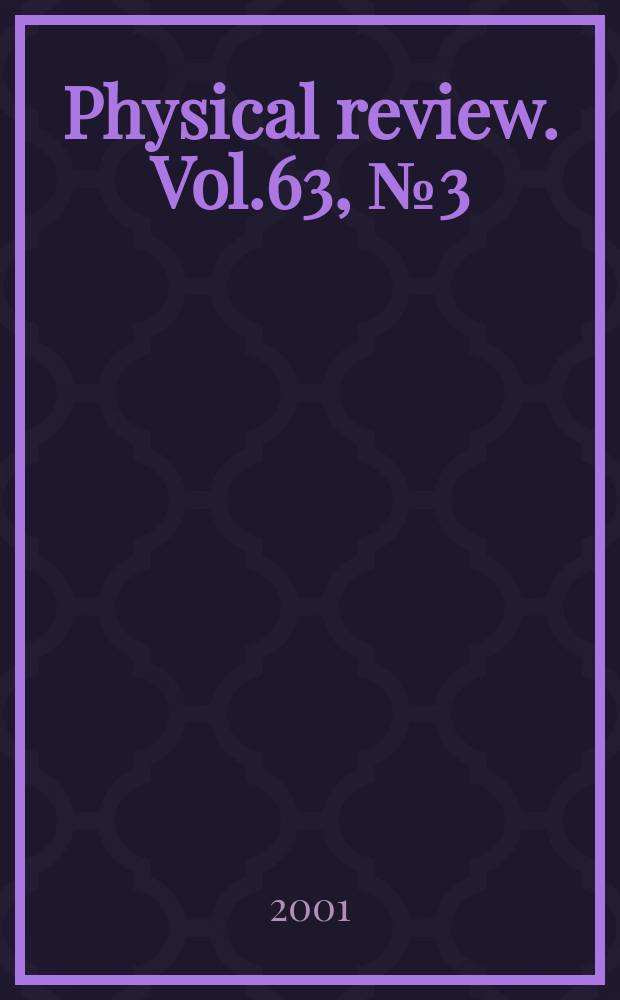 Physical review. Vol.63, №3(Pt.2)