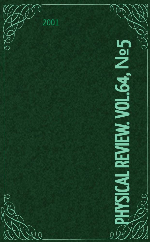 Physical review. Vol.64, №5(Pt.1)