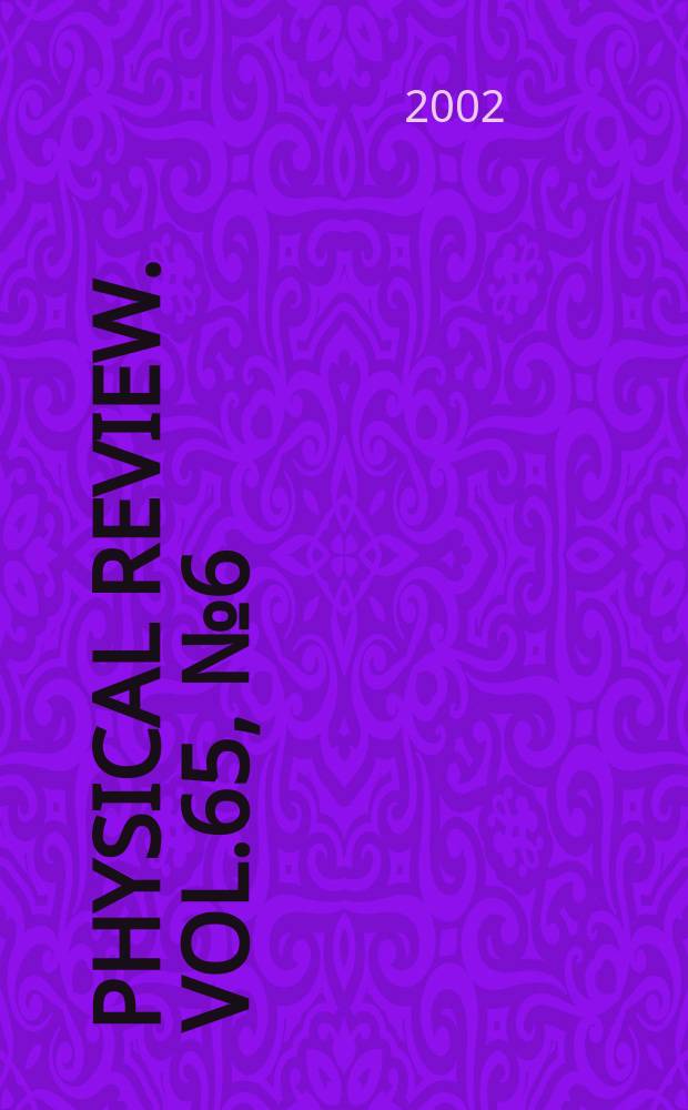 Physical review. Vol.65, №6(Pt.1)