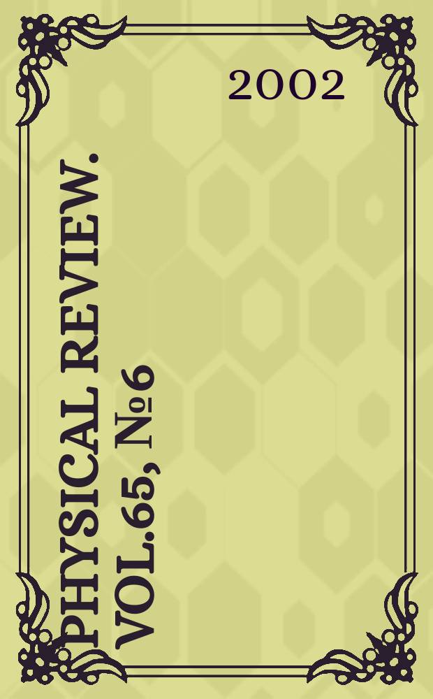 Physical review. Vol.65, №6(Pt.2)