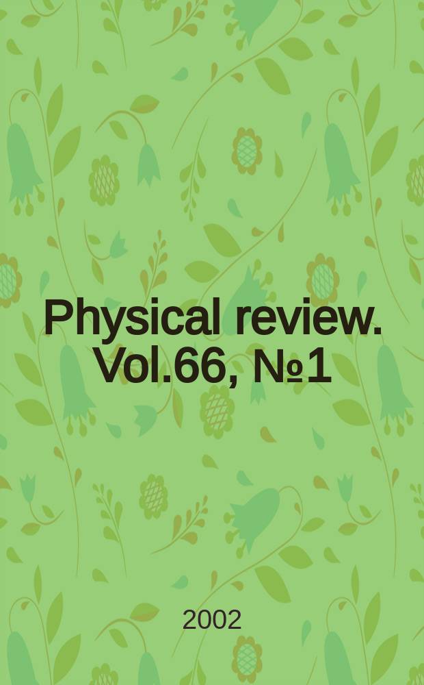 Physical review. Vol.66, №1(Pt.2)