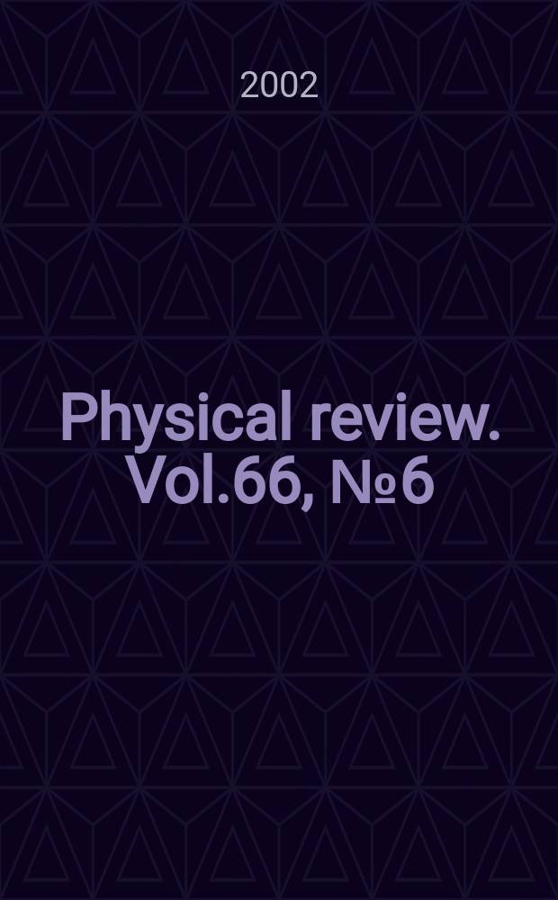Physical review. Vol.66, №6(Pt.1)