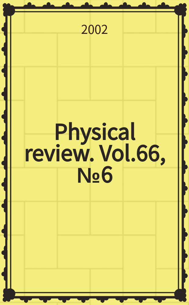 Physical review. Vol.66, №6(Pt.2)