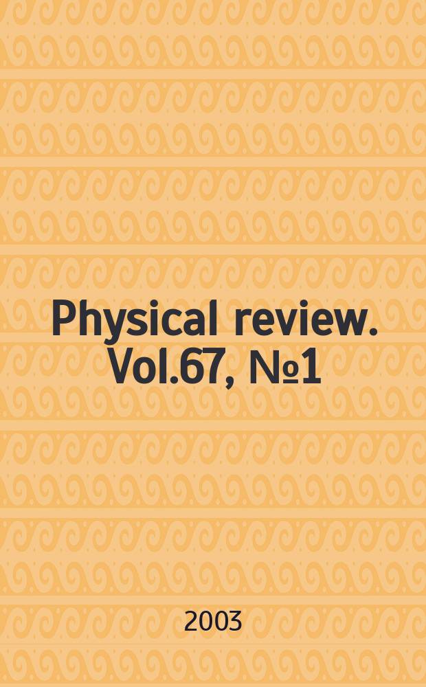 Physical review. Vol.67, №1(Pt.1)