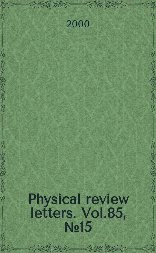 Physical review letters. Vol.85, №15