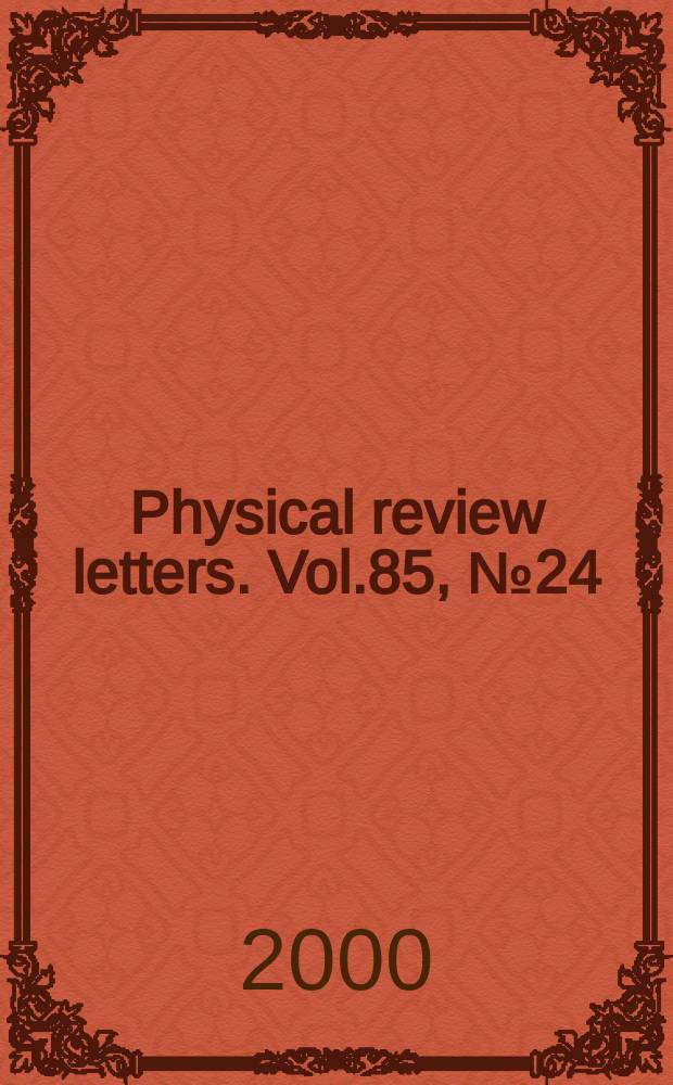 Physical review letters. Vol.85, №24