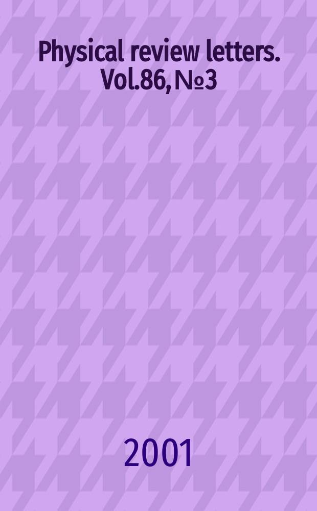 Physical review letters. Vol.86, №3