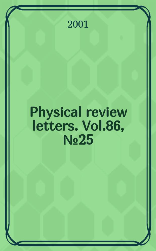 Physical review letters. Vol.86, №25