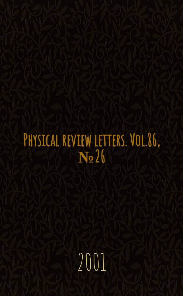 Physical review letters. Vol.86, №26 (Pt.2 Указатель)