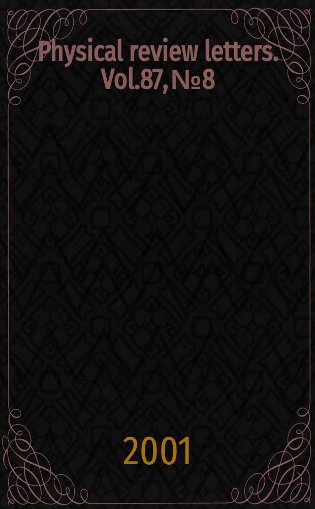 Physical review letters. Vol.87, №8