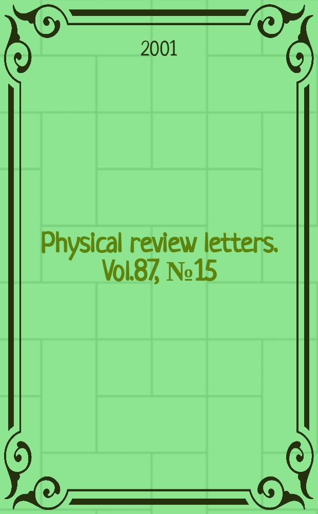 Physical review letters. Vol.87, №15