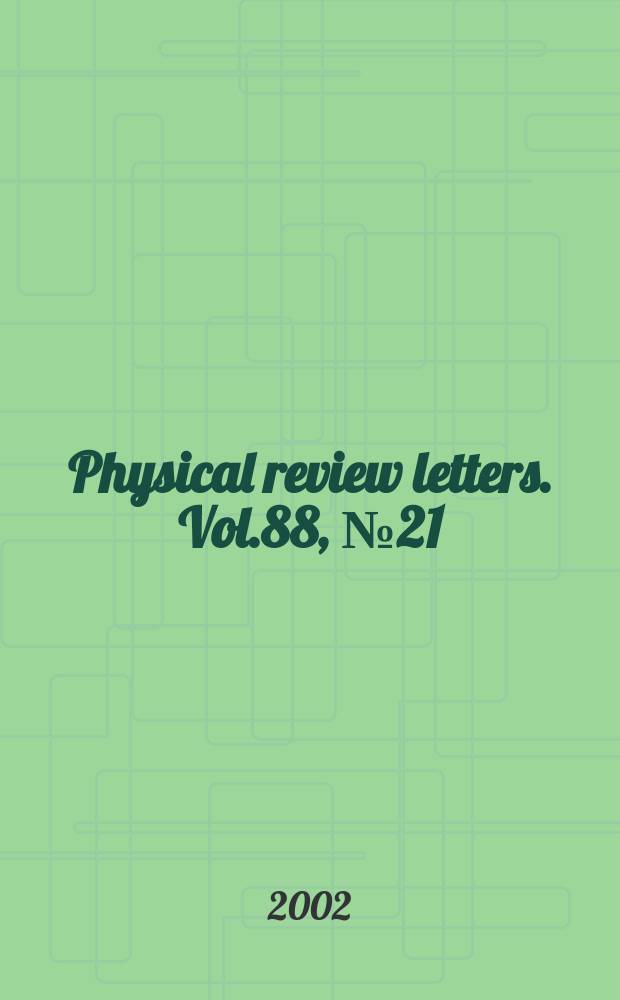 Physical review letters. Vol.88, №21