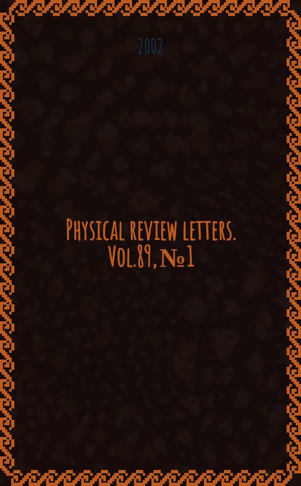Physical review letters. Vol.89, №1