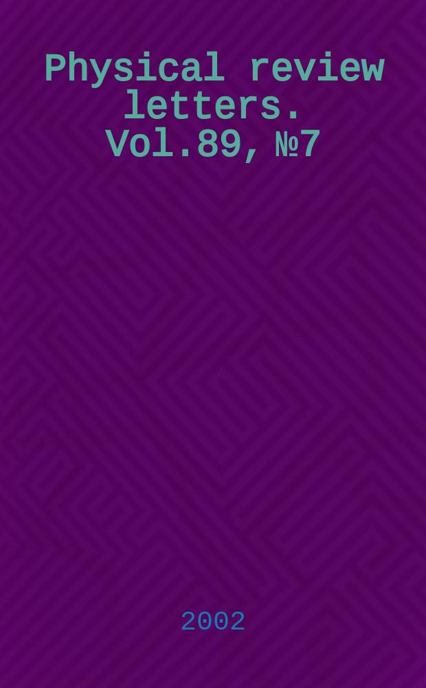 Physical review letters. Vol.89, №7