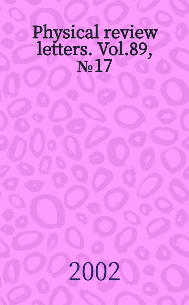 Physical review letters. Vol.89, №17