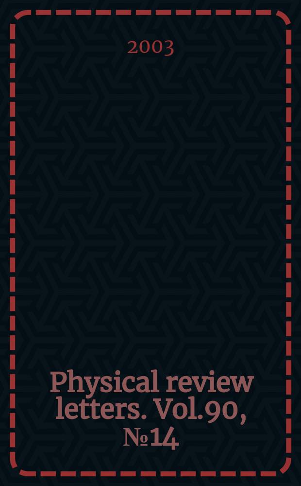 Physical review letters. Vol.90, №14