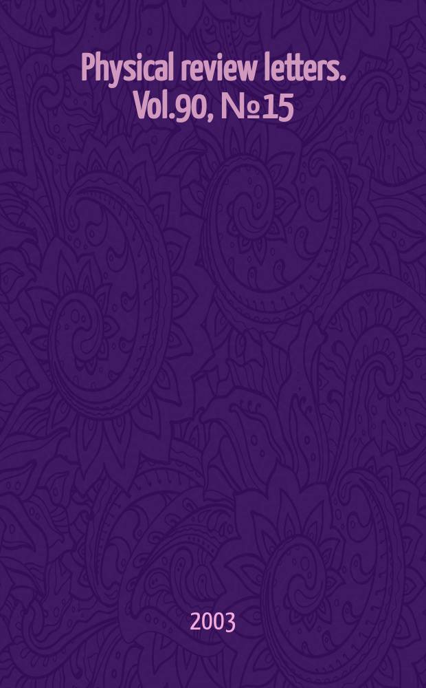 Physical review letters. Vol.90, №15