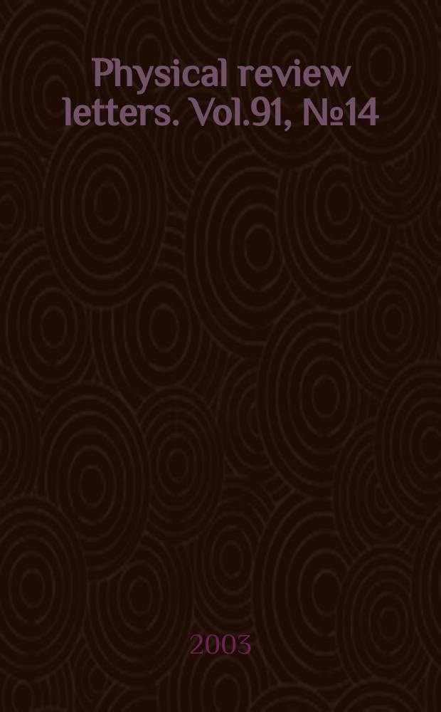 Physical review letters. Vol.91, №14