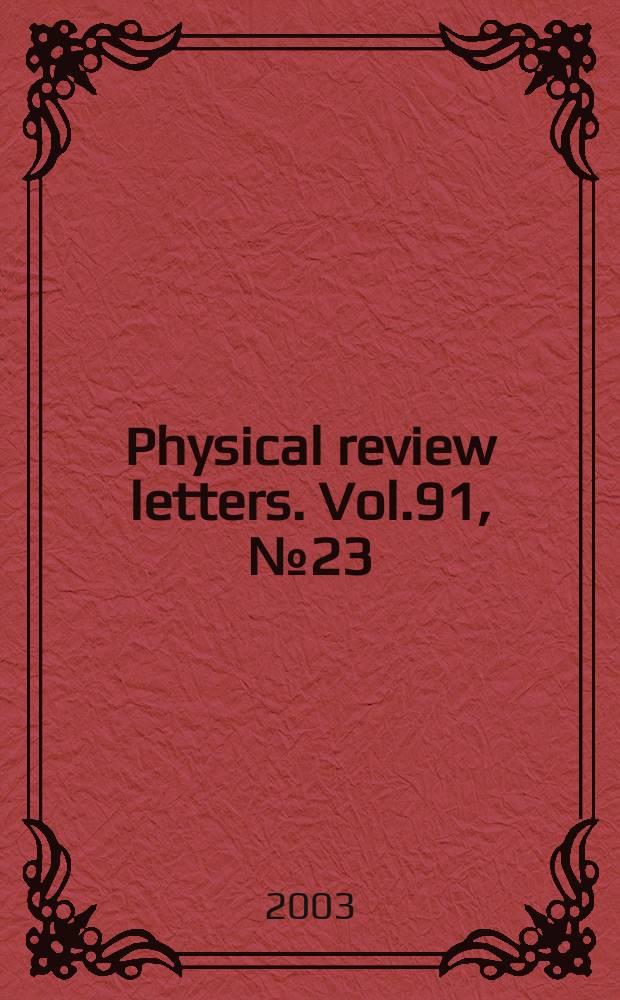 Physical review letters. Vol.91, №23