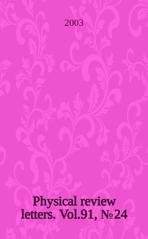 Physical review letters. Vol.91, №24