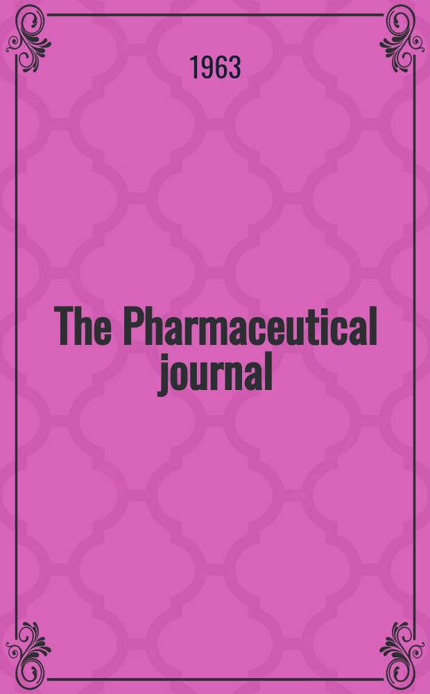 The Pharmaceutical journal : A weekly record of pharmacy and allied sciences Establ. 1841. Vol.137 (191), №5221