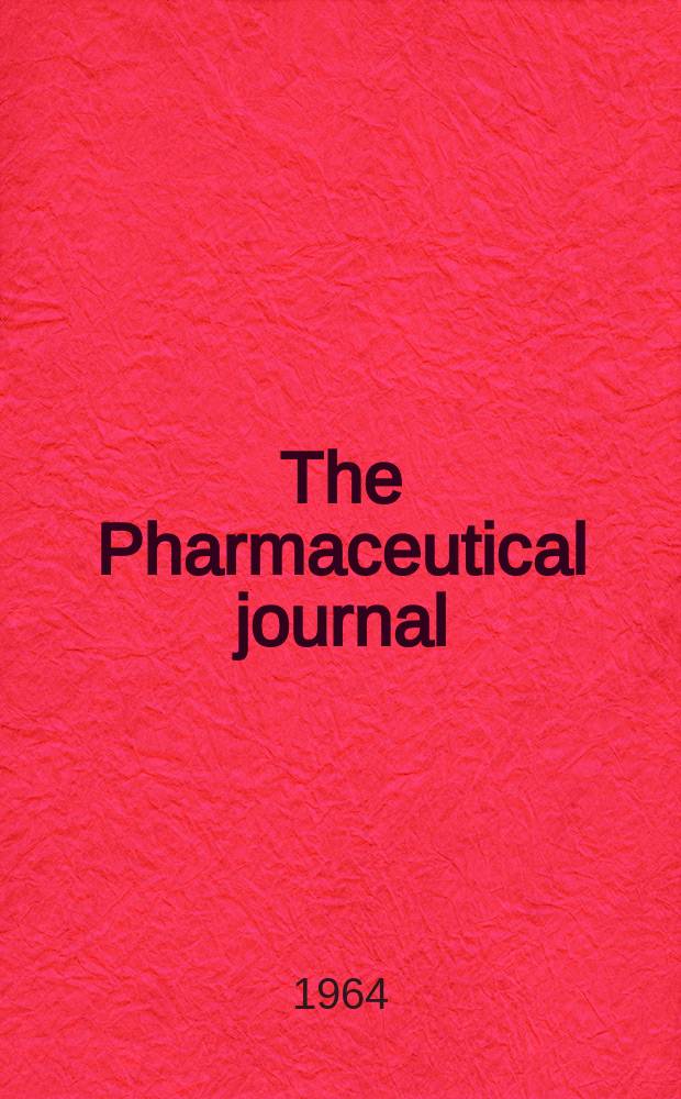 The Pharmaceutical journal : A weekly record of pharmacy and allied sciences Establ. 1841. Vol.139 (193), №5264